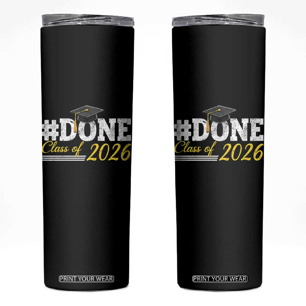 Done Class of 2026 Graduation Skinny Tumbler Mortarboard Graphic TS11 Black Print Your Wear