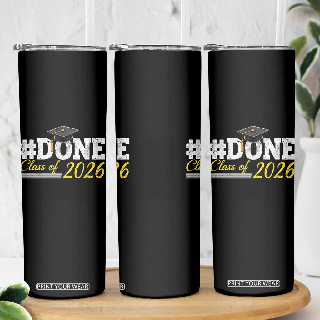 Done Class of 2026 Graduation Skinny Tumbler Mortarboard Graphic TS11 Print Your Wear