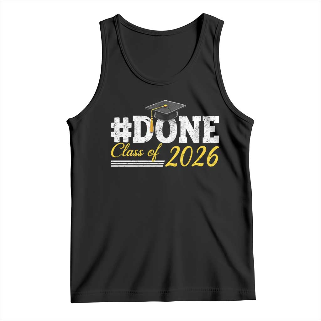 Done Class of 2026 Graduation Tank Top Mortarboard Graphic TS11 Black Print Your Wear