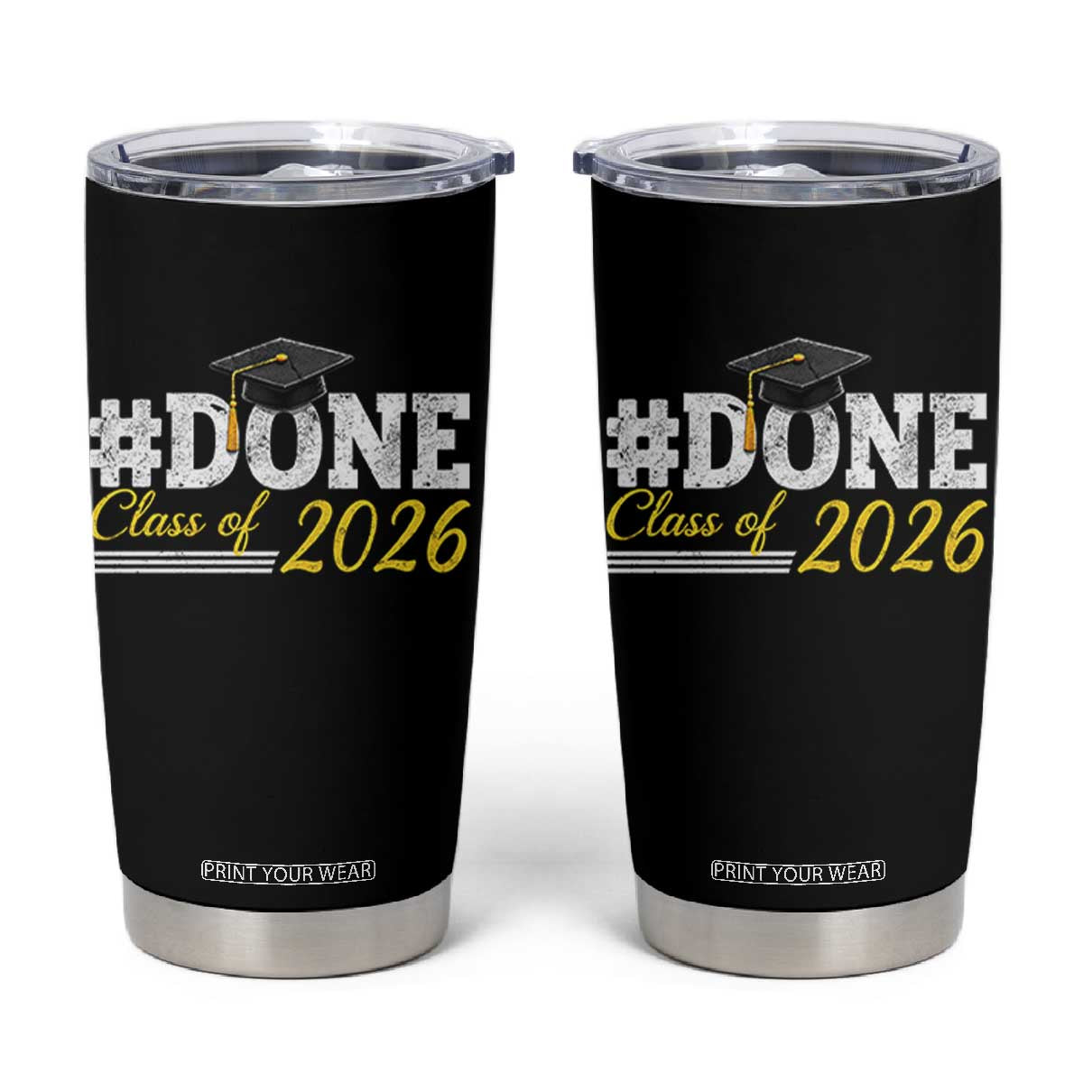 Done Class of 2026 Graduation Tumbler Cup Mortarboard Graphic TS11 Black Print Your Wear