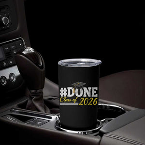 Done Class of 2026 Graduation Tumbler Cup Mortarboard Graphic TS11 Print Your Wear