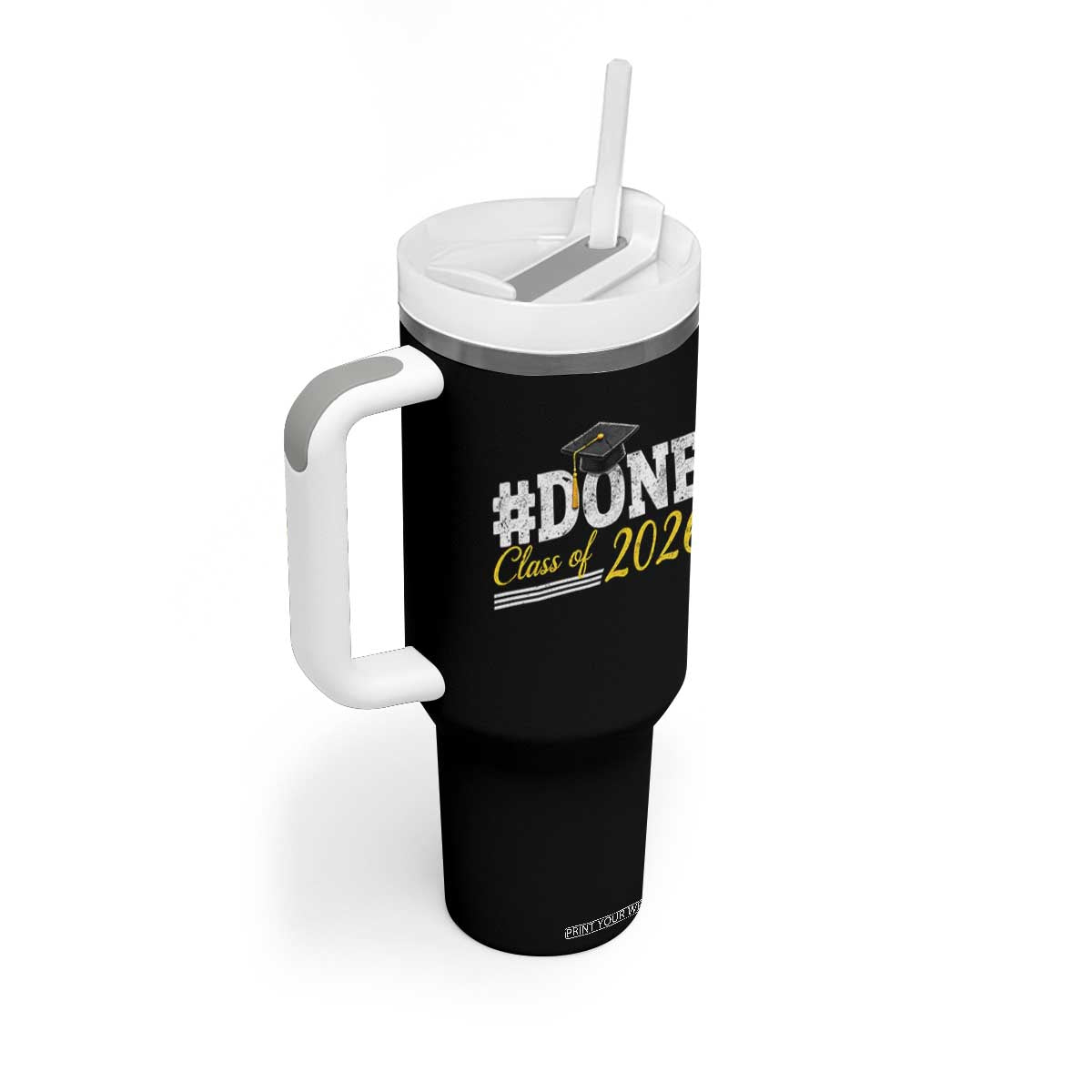 Done Class of 2026 Graduation Tumbler With Handle Mortarboard Graphic TS11 Print Your Wear