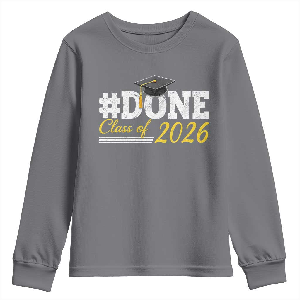 Done Class of 2026 Graduation Youth Sweatshirt Mortarboard Graphic TS11 Charcoal Print Your Wear