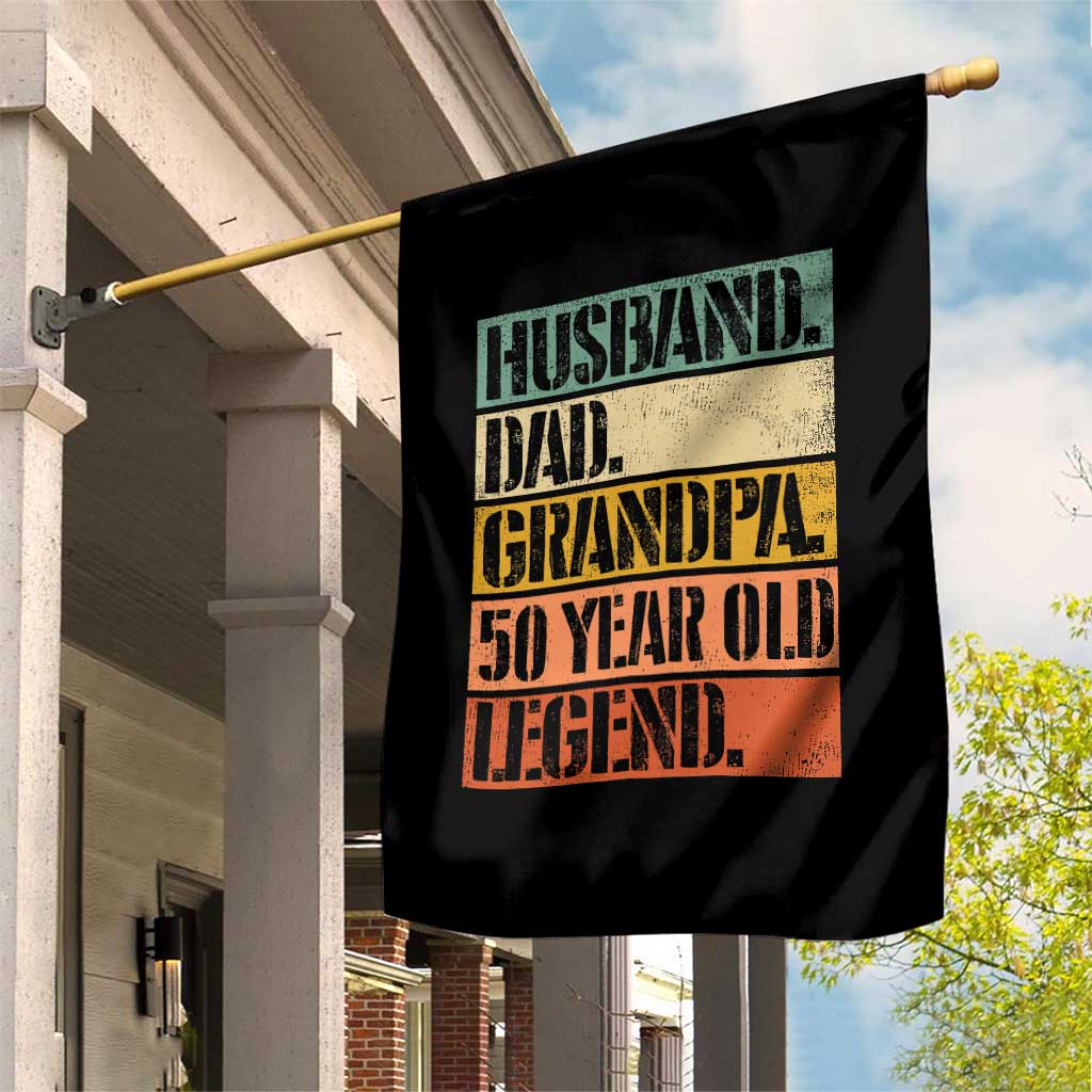 Husband Dad Grandpa 50 Year Old Legend Garden Flag Funny 50th Birthday Fathers Day TS11 Print Your Wear