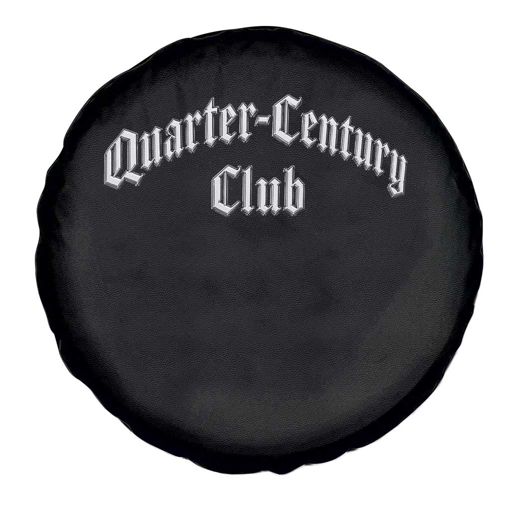 25th Birthday Spare Tire Cover Quarter Century Club Gothic 25 Years Old Bday TS11 Print Your Wear