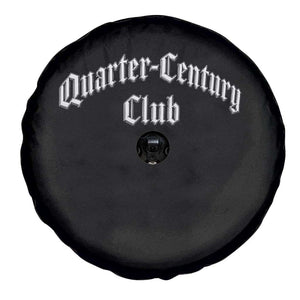 25th Birthday Spare Tire Cover Quarter Century Club Gothic 25 Years Old Bday TS11 Print Your Wear