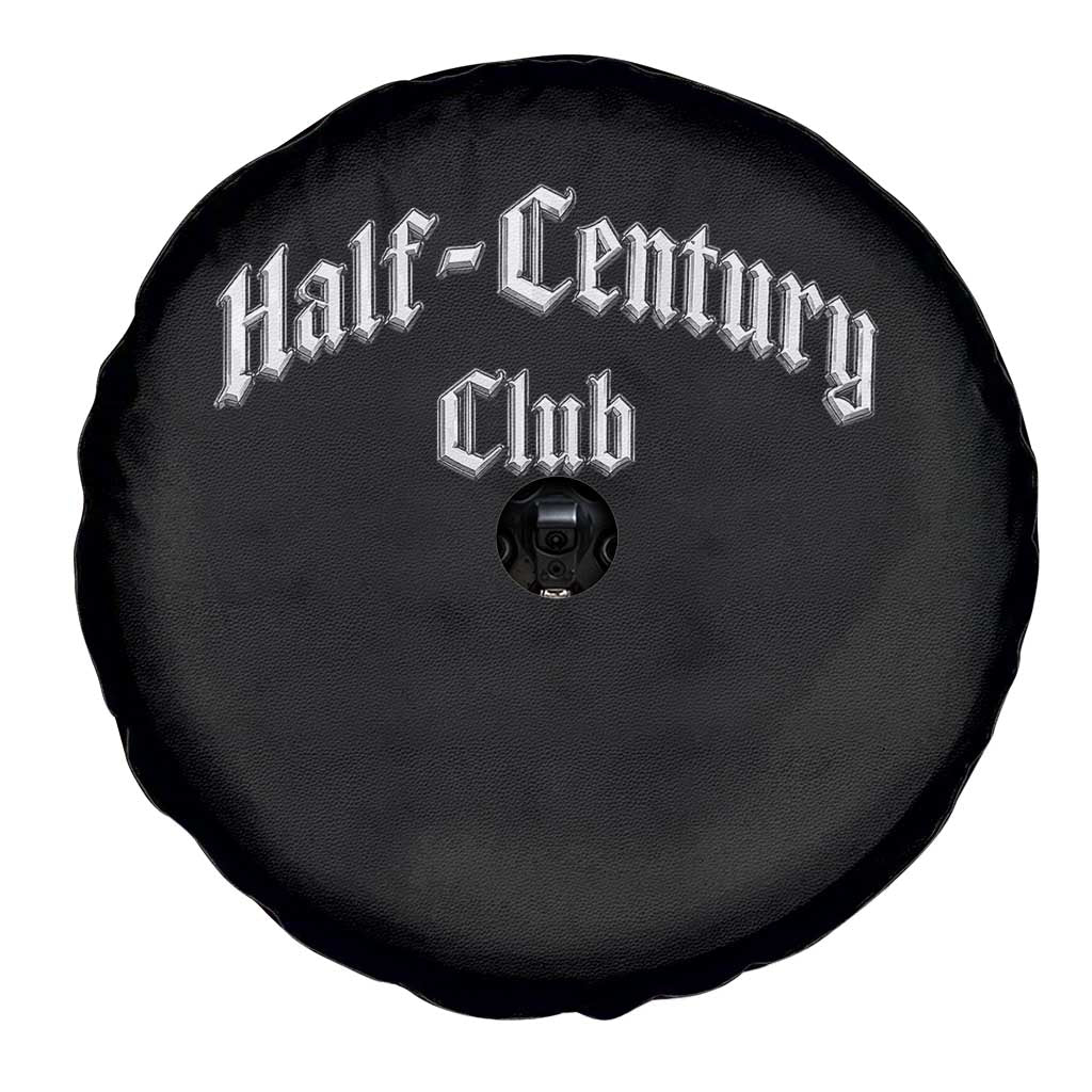 50th Birthday Spare Tire Cover Half Century Club Gothic 50 Years Old Bday TS11 Print Your Wear