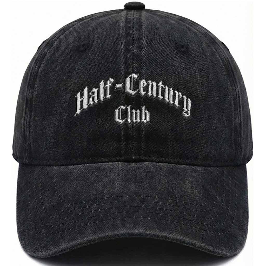 50th Birthday Washed Cotton Baseball Cap Half Century Club Gothic 50 Years Old Bday TS11 Print Your Wear