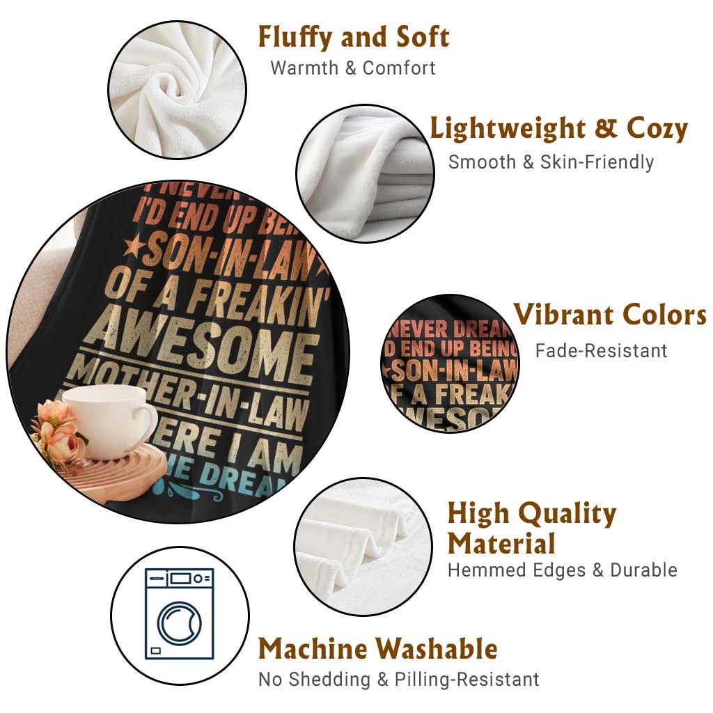 I Never Dreamed Being A Son In Law of Freakin Awesome Mother In Law Throw Blanket Family Humor TS11 Print Your Wear