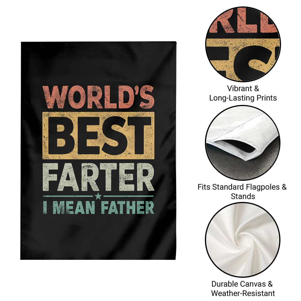 Worlds Best Farter I Mean Father Garden Flag Funny Farted Dad Father's Day TS11 Print Your Wear