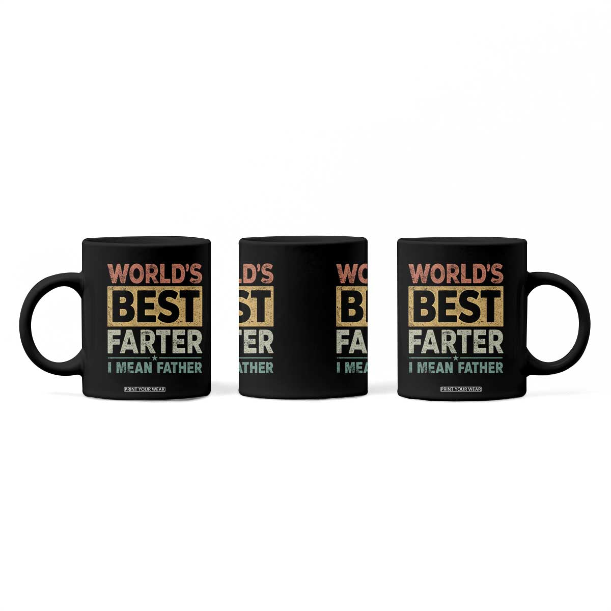 Worlds Best Farter I Mean Father Coffee Mug Funny Farted Dad Father's Day TS11 Print Your Wear
