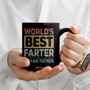 Worlds Best Farter I Mean Father Coffee Mug Funny Farted Dad Father's Day TS11 Print Your Wear