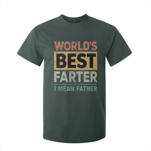Worlds Best Farter I Mean Father T Shirt For Kid Funny Farted Dad Father's Day TS11 Dark Forest Green Print Your Wear