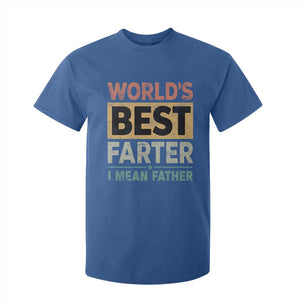Worlds Best Farter I Mean Father T Shirt For Kid Funny Farted Dad Father's Day TS11 Royal Blue Print Your Wear