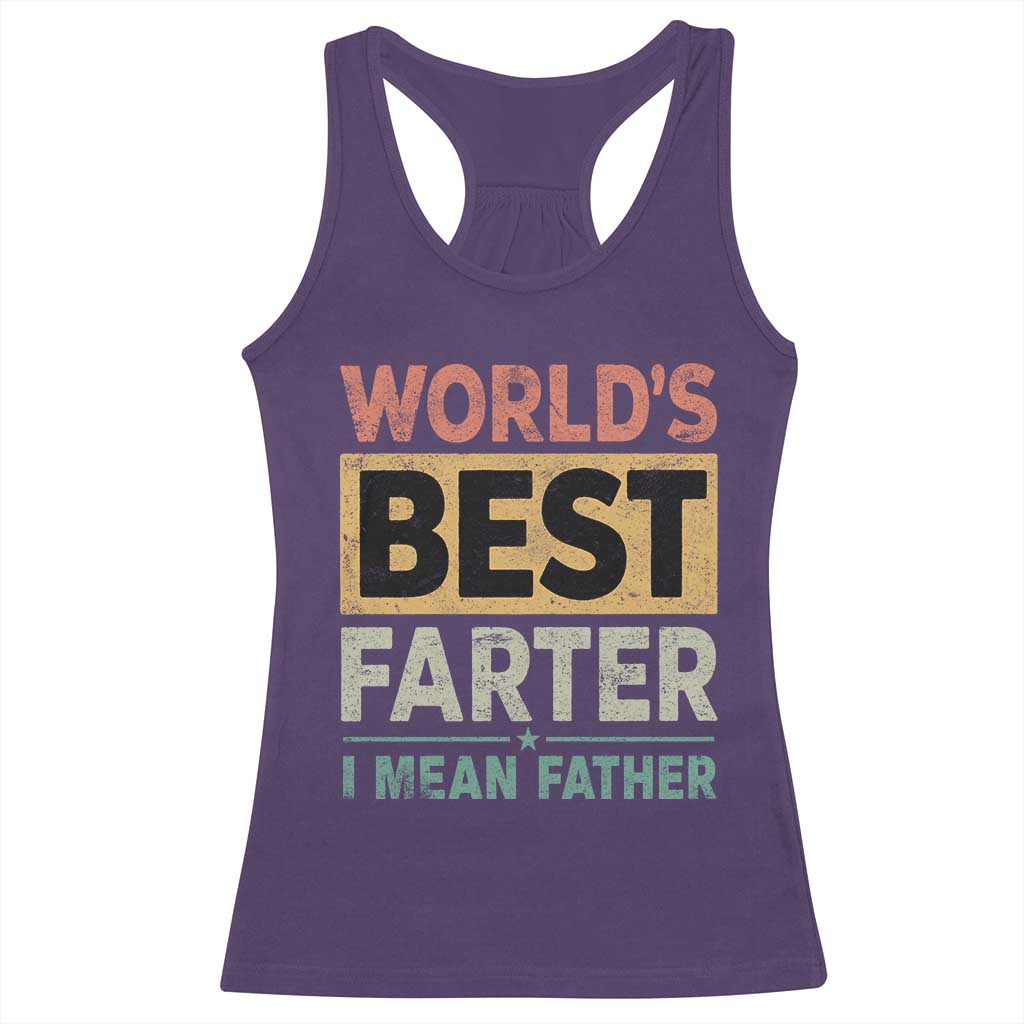 Worlds Best Farter I Mean Father Racerback Tank Top Funny Farted Dad Father's Day TS11 Purple Print Your Wear