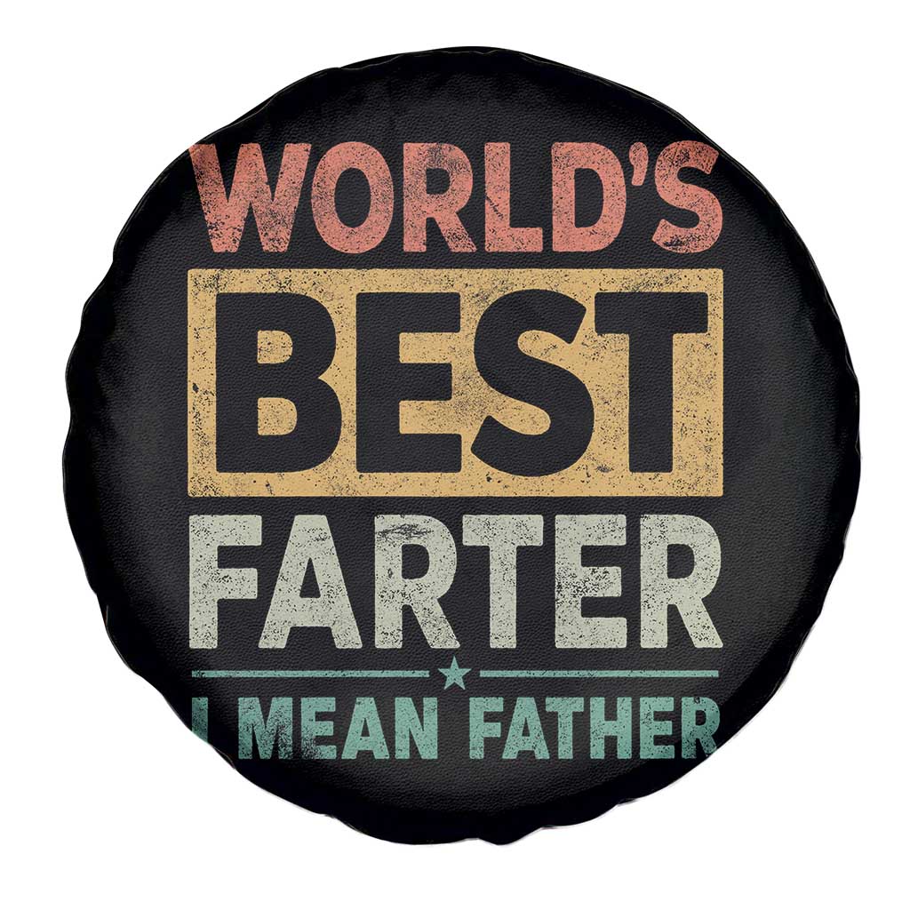 Worlds Best Farter I Mean Father Spare Tire Cover Funny Farted Dad Father's Day TS11 Print Your Wear
