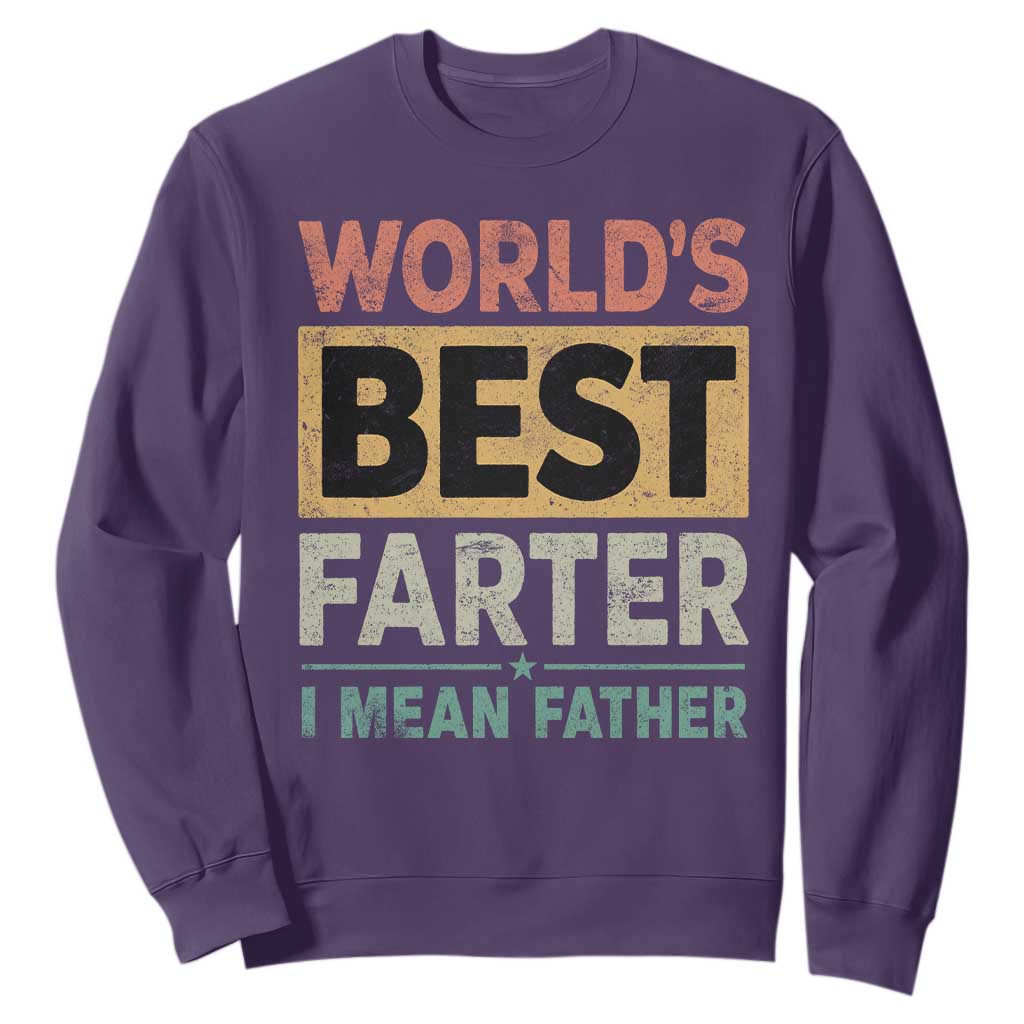Worlds Best Farter I Mean Father Sweatshirt Funny Farted Dad Father's Day TS11 Purple Print Your Wear