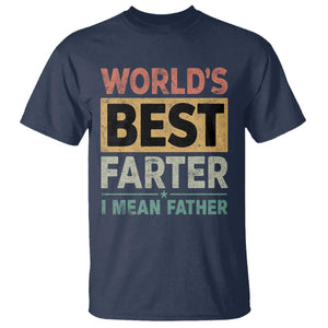 Worlds Best Farter I Mean Father T Shirt Funny Farted Dad Father's Day TS11 Navy Print Your Wear