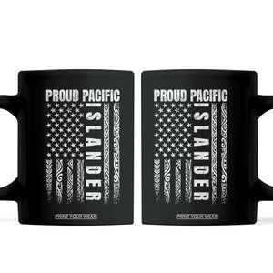 Proud Pacific Islander Coffee Mug AAPI Heritage Month Polynesian Tribal American Flag TS11 Black Print Your Wear
