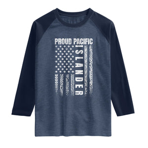 Proud Pacific Islander Raglan Shirt AAPI Heritage Month Polynesian Tribal American Flag TS11 Heather Denim Navy Print Your Wear