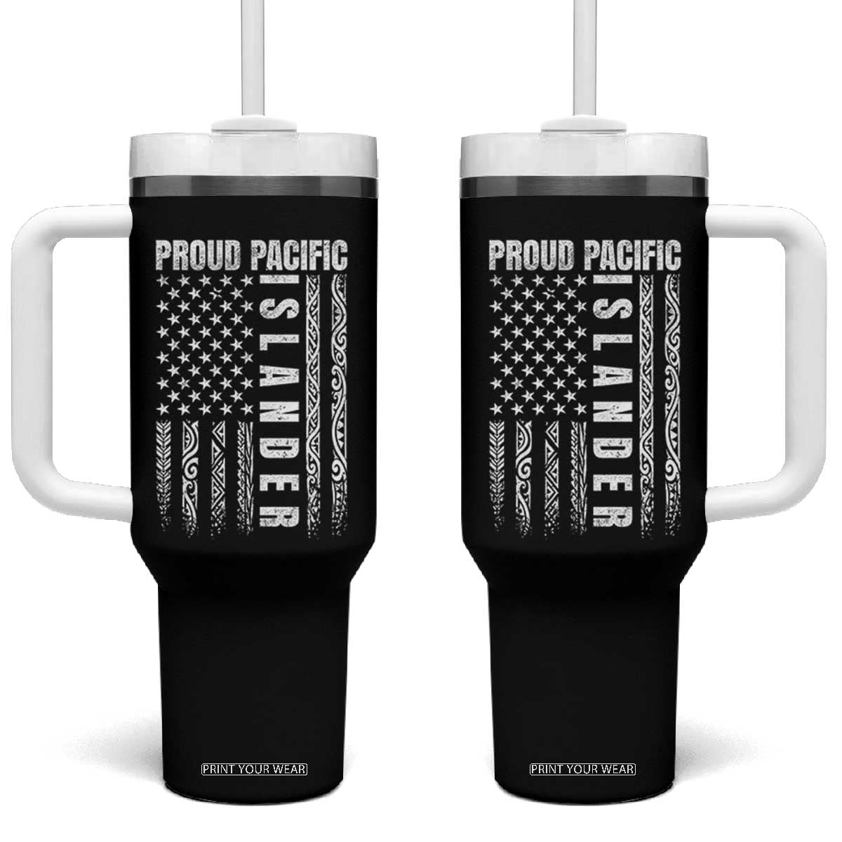 Proud Pacific Islander Tumbler With Handle AAPI Heritage Month Polynesian Tribal American Flag TS11 One Size: 40 oz Black Print Your Wear