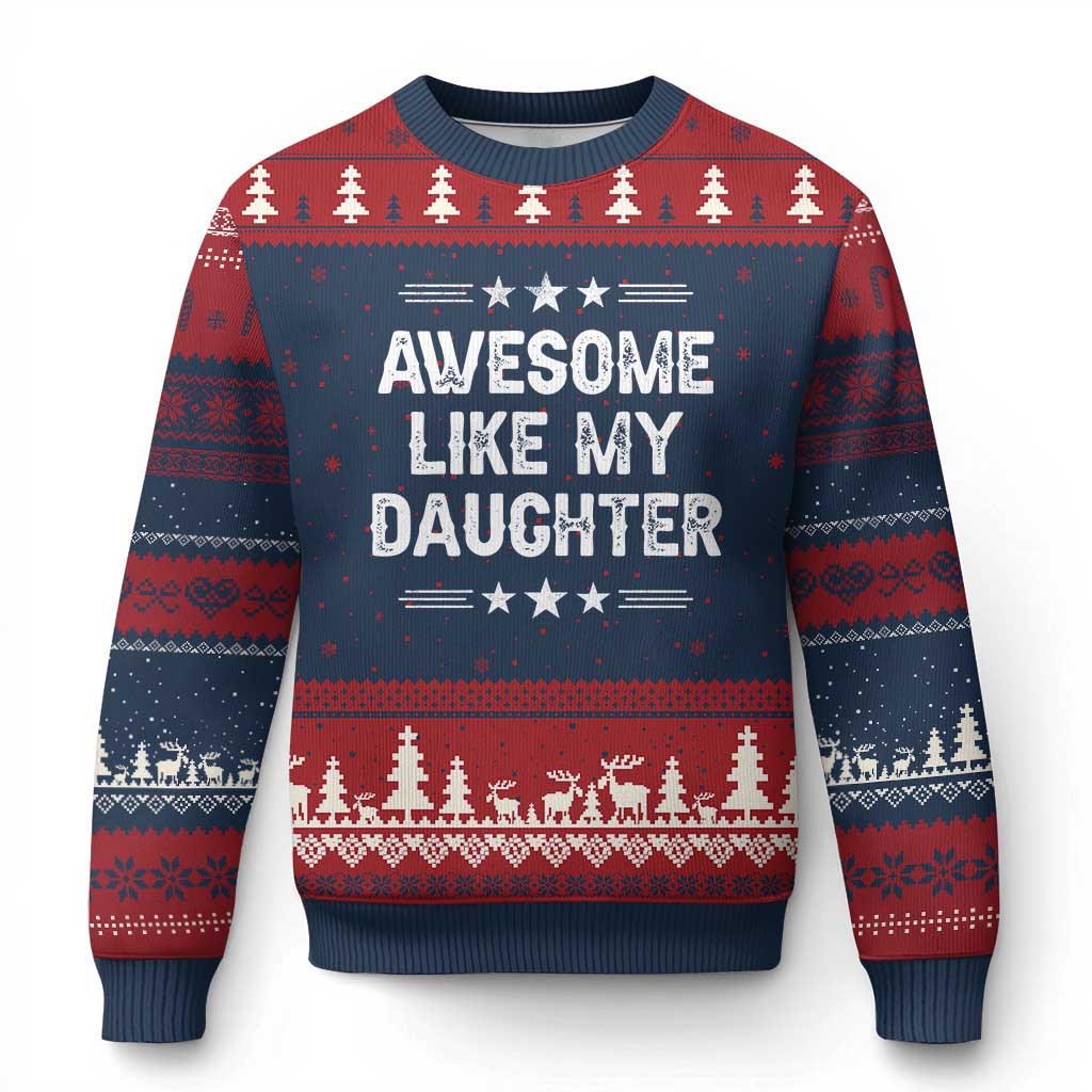 Awesome Like My Daughter Ugly Christmas Sweater Funny Girl Dad Father's Day Gifts TS11 Navy Red Print Your Wear