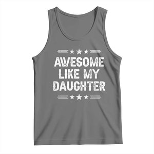 Awesome Like My Daughter Tank Top Funny Girl Dad Father's Day Gifts TS11 Black Heather Print Your Wear