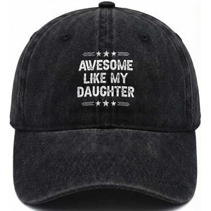 Awesome Like My Daughter Washed Cotton Baseball Cap Funny Girl Dad Father's Day Gifts TS11 Print Your Wear