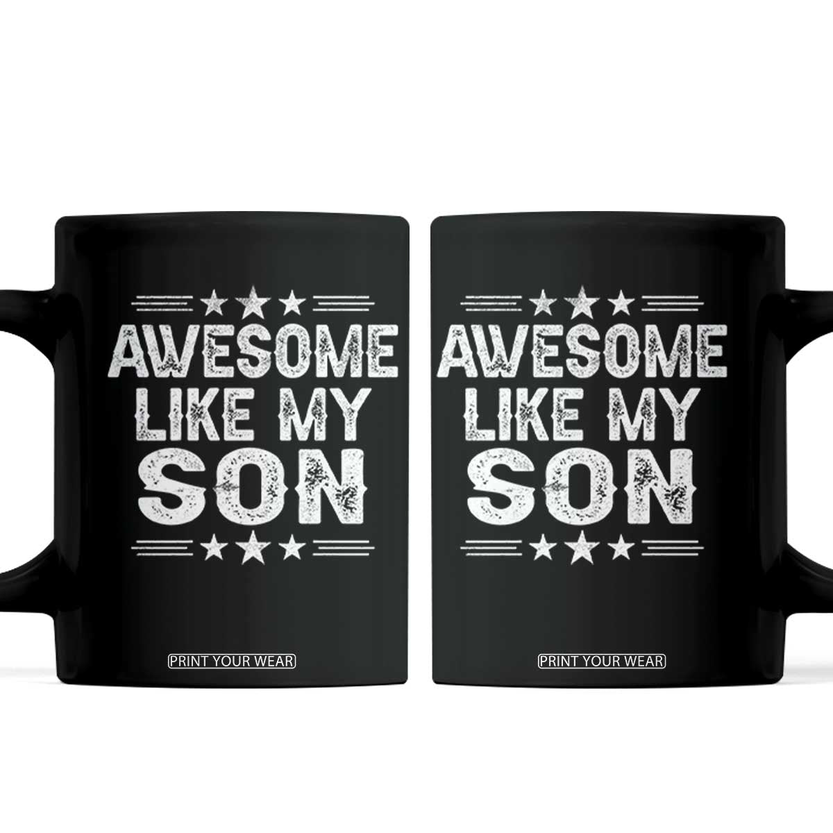 Awesome Like My Son Coffee Mug Funny Boy Dad Father's Day Gifts TS11 Black Print Your Wear