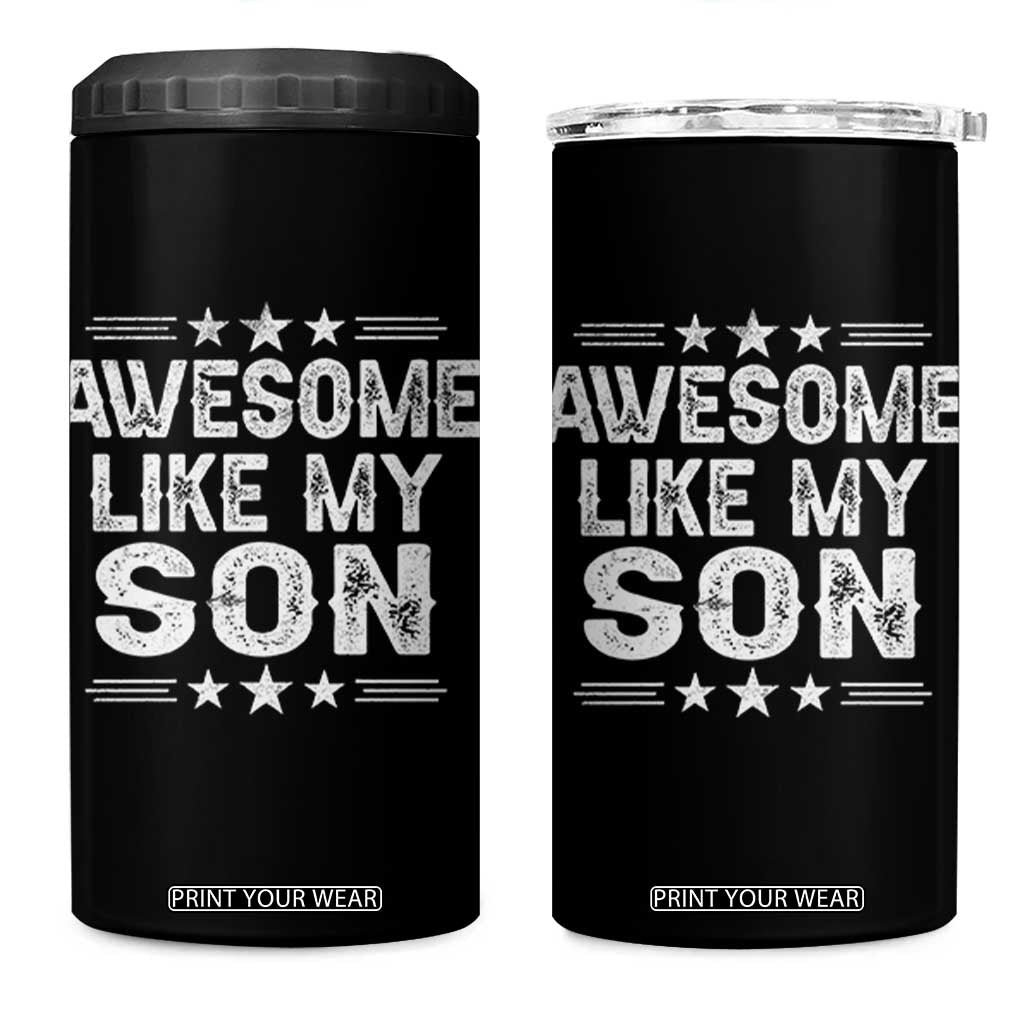 Awesome Like My Son 4 in 1 Can Cooler Tumbler Funny Boy Dad Father's Day Gifts TS11 One Size: 16 oz Black Print Your Wear