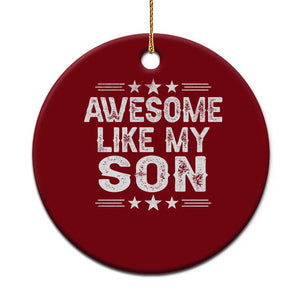 Awesome Like My Son Ceramic Ornament Funny Boy Dad Father's Day Gifts TS11 1pc Red Print Your Wear