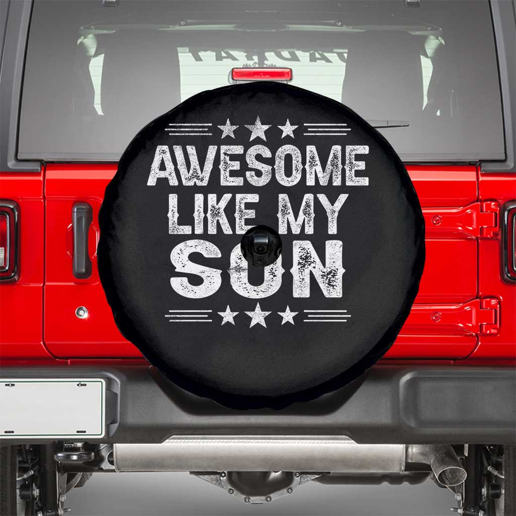 Awesome Like My Son Spare Tire Cover Funny Boy Dad Father's Day Gifts TS11 Black Print Your Wear