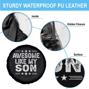 Awesome Like My Son Spare Tire Cover Funny Boy Dad Father's Day Gifts TS11 Print Your Wear