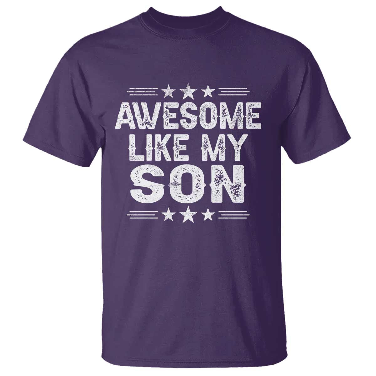 Awesome Like My Son T Shirt Funny Boy Dad Father's Day Gifts TS11 Purple Print Your Wear