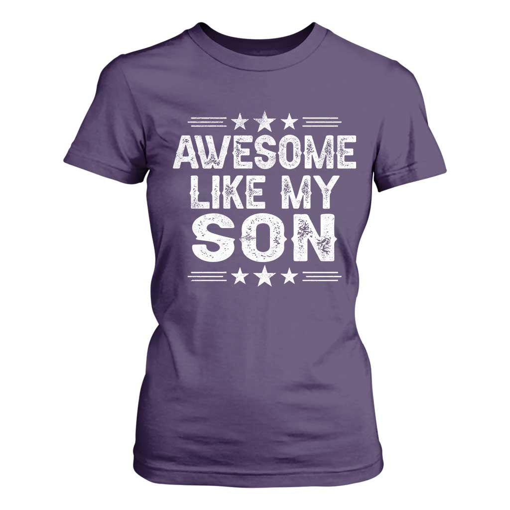 Awesome Like My Son T Shirt For Women Funny Boy Dad Father's Day Gifts TS11 Purple Print Your Wear
