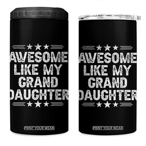 Awesome Like My Granddaughter 4 in 1 Can Cooler Tumbler Funny Girl Grandpa Father's Day Gifts TS11 One Size: 16 oz Black Print Your Wear