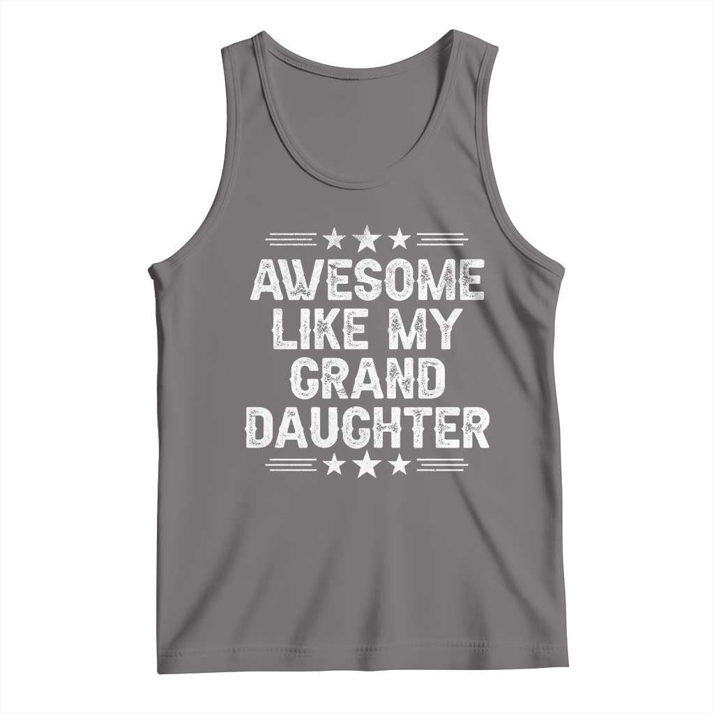 Awesome Like My Granddaughter Tank Top Funny Girl Grandpa Father's Day Gifts TS11 Deep Heather Print Your Wear