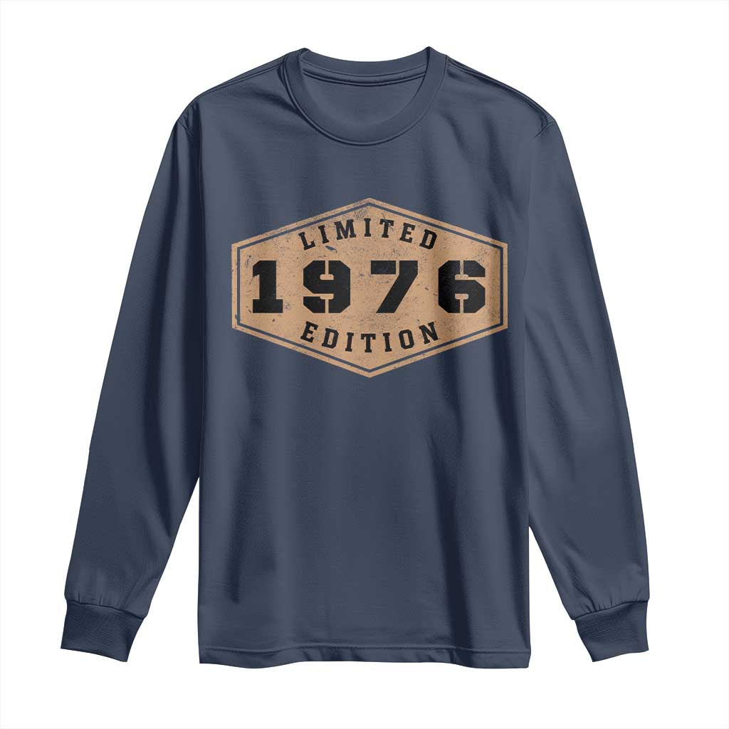 50th Birthday Long Sleeve Shirt 1976 Limited Edition Gifts For Turning 50 TS11 Navy Print Your Wear