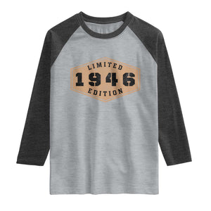 80th Birthday Raglan Shirt 1946 Limited Edition Gifts For Turning 80 TS11 Heather Gray Heather Charcoal Print Your Wear