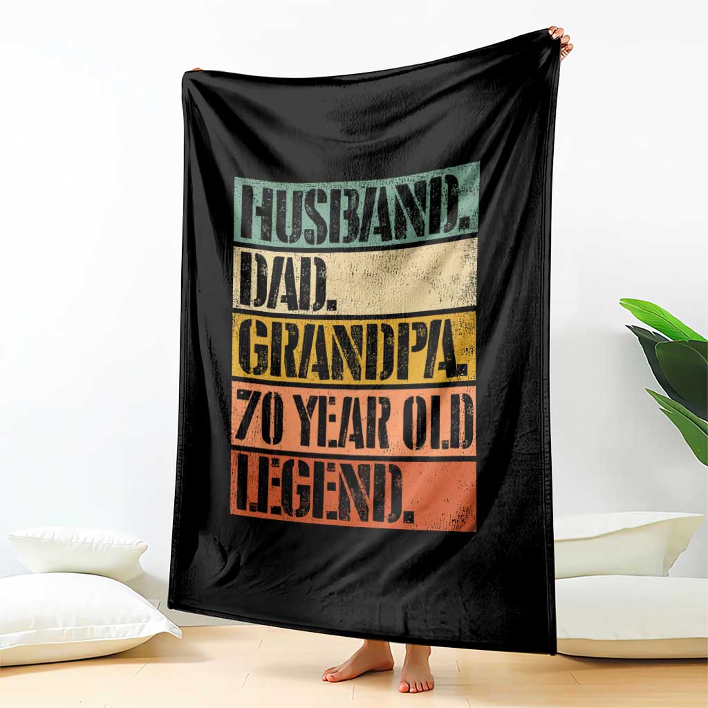 Husband Dad Grandpa 70 Year Old Legend Throw Blanket Funny 70th Birthday Fathers Day TS11 Print Your Wear