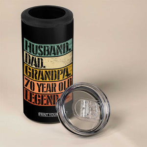 Husband Dad Grandpa 70 Year Old Legend 4 in 1 Can Cooler Tumbler Funny 70th Birthday Fathers Day TS11 Print Your Wear