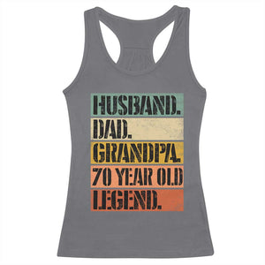Husband Dad Grandpa 70 Year Old Legend Racerback Tank Top Funny 70th Birthday Fathers Day TS11 Charcoal Print Your Wear
