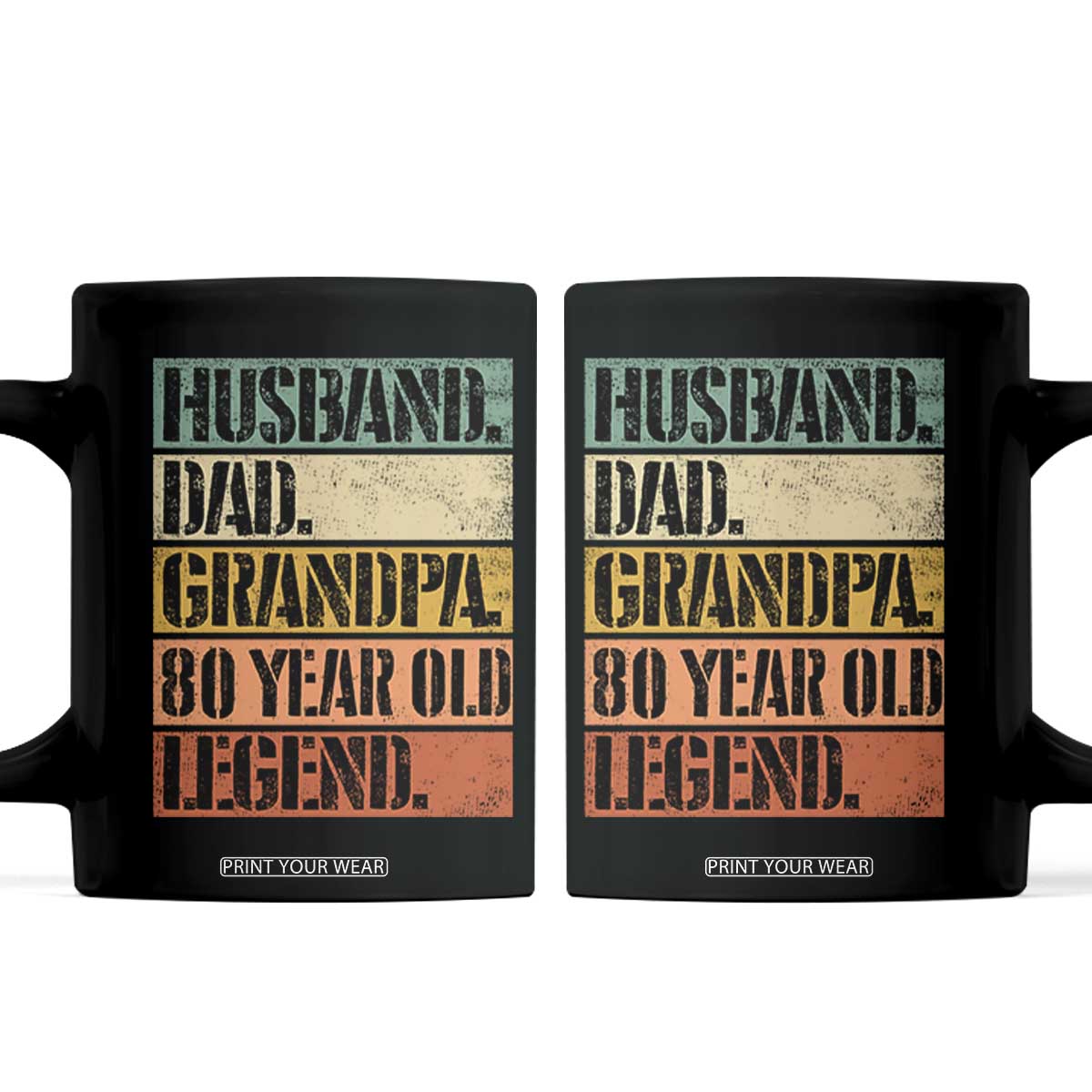 Husband Dad Grandpa 80 Year Old Legend Coffee Mug Funny 80th Birthday Fathers Day TS11 Black Print Your Wear