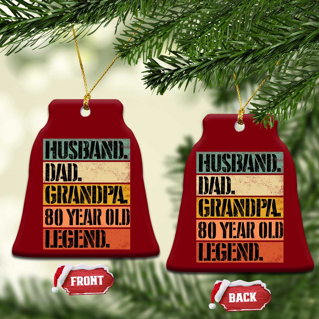 Husband Dad Grandpa 80 Year Old Legend Ceramic Ornament Funny 80th Birthday Fathers Day TS11 Print Your Wear