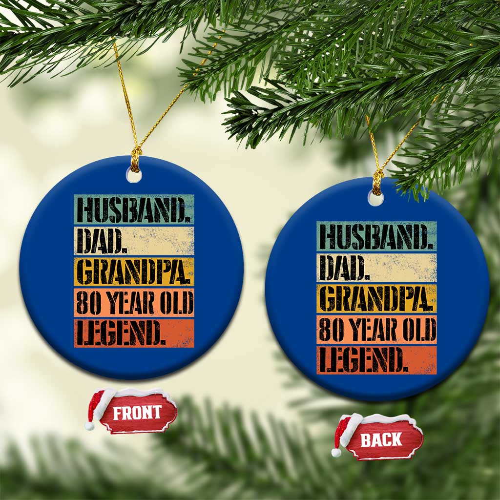 Husband Dad Grandpa 80 Year Old Legend Ceramic Ornament Funny 80th Birthday Fathers Day TS11 1pc Blue Print Your Wear