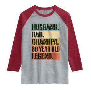 Husband Dad Grandpa 80 Year Old Legend Raglan Shirt Funny 80th Birthday Fathers Day TS11 Heather Gray Heather Red Print Your Wear