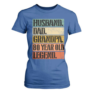 Husband Dad Grandpa 80 Year Old Legend T Shirt For Women Funny 80th Birthday Fathers Day TS11 Royal Blue Print Your Wear