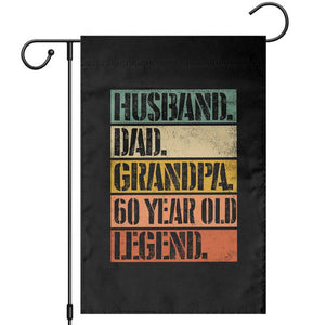 Husband Dad Grandpa 60 Year Old Legend Garden Flag Funny 60th Birthday Fathers Day TS11 Black Print Your Wear
