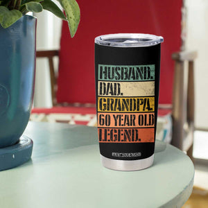 Husband Dad Grandpa 60 Year Old Legend Tumbler Cup Funny 60th Birthday Fathers Day TS11 Print Your Wear