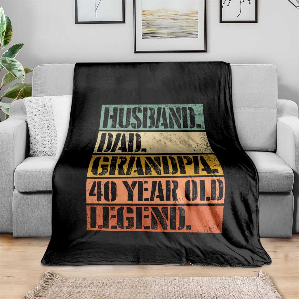 Husband Dad Grandpa 40 Year Old Legend Throw Blanket Funny 40th Birthday Fathers Day TS11 Print Your Wear